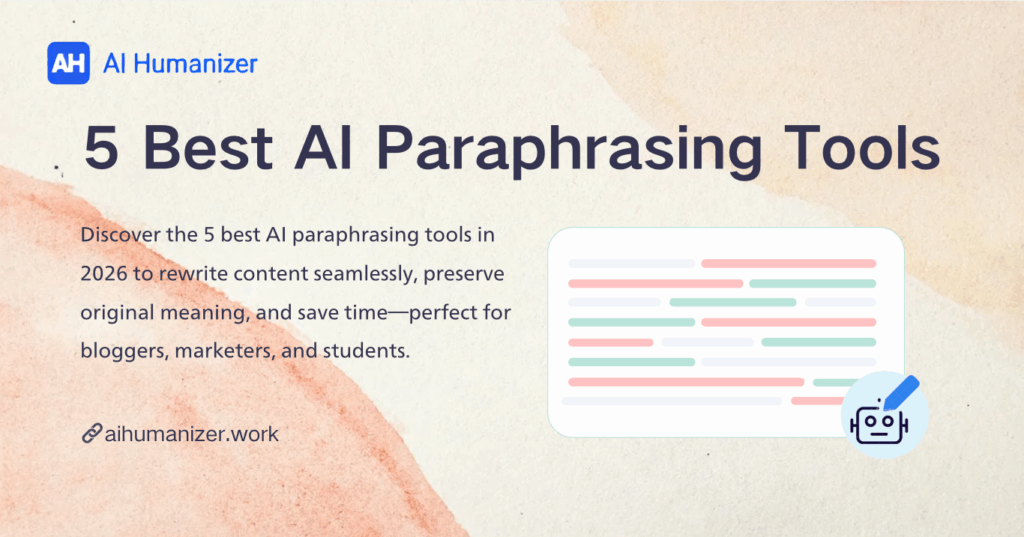 The 5 Best AI Paraphrasing Tools in 2026: Hands-On Tested Picks